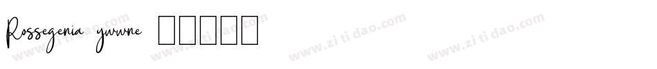 Rossegenia-ywwne字体转换