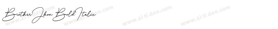BrotherJhonBoldItalic字体转换 BrotherJhonBoldItalic字体转换