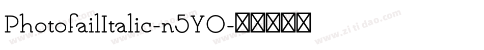 PhotofailItalic-n5YO字体转换