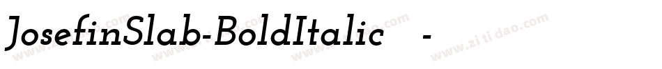 JosefinSlab-BoldItalic手机版字体转换