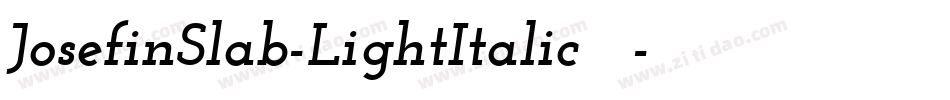 JosefinSlab-LightItalic手机版字体转换