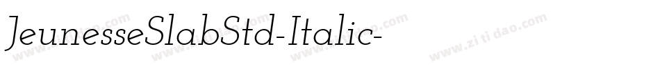 JeunesseSlabStd-Italic字体转换