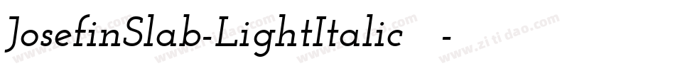 JosefinSlab-LightItalic手机版字体转换
