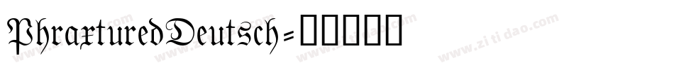 PhraxturedDeutsch字体转换