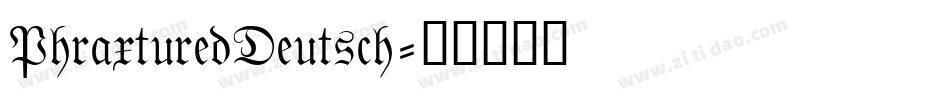 PhraxturedDeutsch字体转换