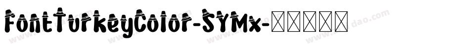 FontTurkeyColor-5YMx字体转换