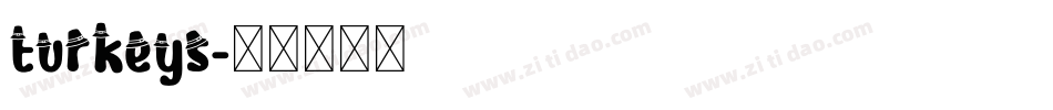 turkeys字体转换