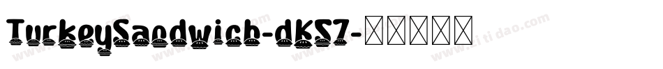 TurkeySandwich-dK57字体转换
