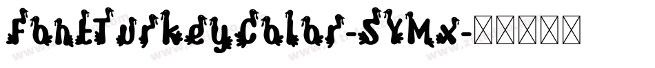 FontTurkeyColor-5YMx字体转换