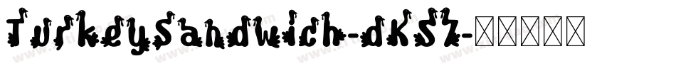 TurkeySandwich-dK57字体转换