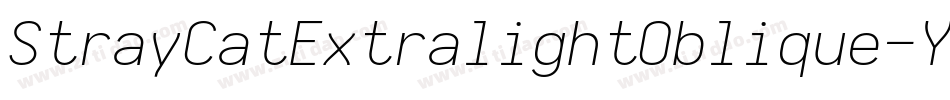 StrayCatExtralightOblique-Yraj字体转换