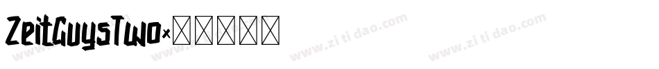 ZeitGuysTwo字体转换