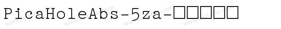 PicaHoleAbs-5za字体转换