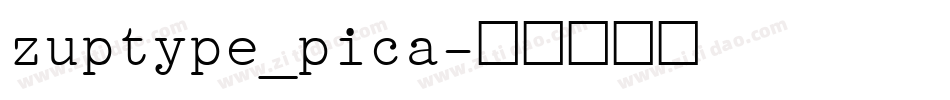 zuptype_pica字体转换