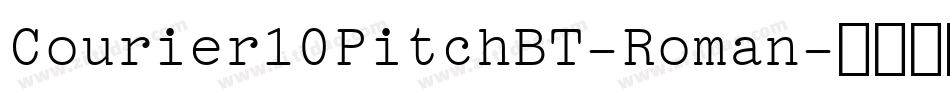 Courier10PitchBT-Roman字体转换
