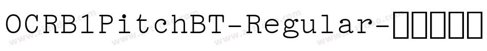OCRB1PitchBT-Regular字体转换