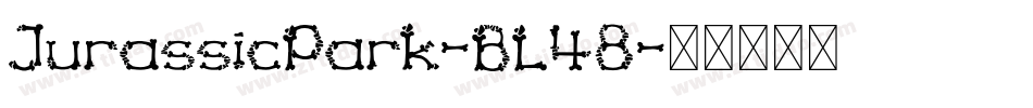JurassicPark-BL48字体转换