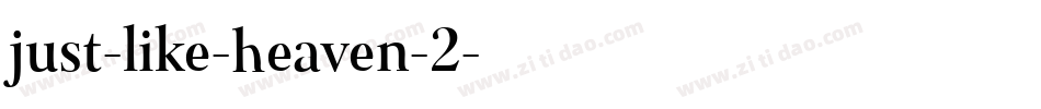 just-like-heaven-2字体转换
