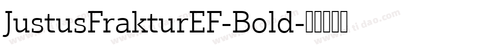 JustusFrakturEF-Bold字体转换