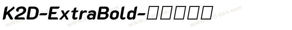 K2D-ExtraBold字体转换
