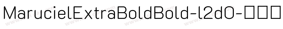 MarucielExtraBoldBold-l2d0字体转换