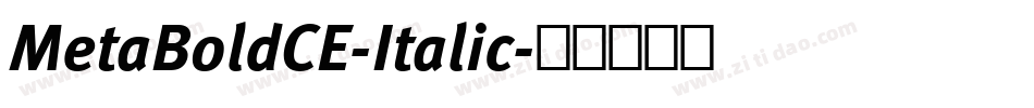 MetaBoldCE-Italic字体转换