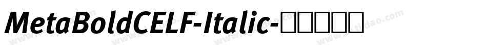 MetaBoldCELF-Italic字体转换