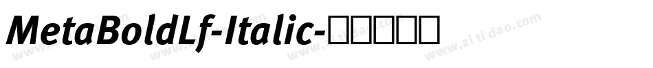 MetaBoldLf-Italic字体转换