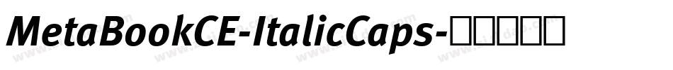 MetaBookCE-ItalicCaps字体转换