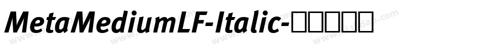 MetaMediumLF-Italic字体转换