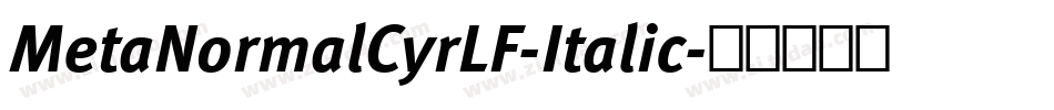 MetaNormalCyrLF-Italic字体转换