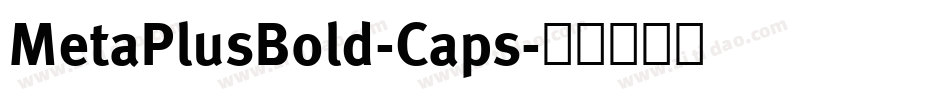 MetaPlusBold-Caps字体转换