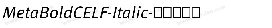 MetaBoldCELF-Italic字体转换