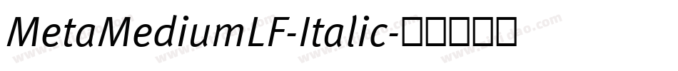MetaMediumLF-Italic字体转换