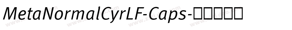 MetaNormalCyrLF-Caps字体转换