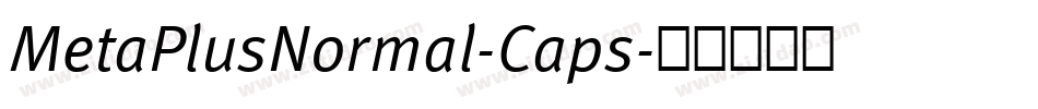 MetaPlusNormal-Caps字体转换