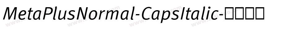 MetaPlusNormal-CapsItalic字体转换