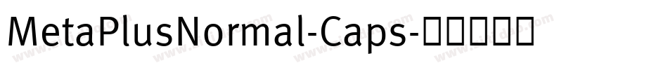 MetaPlusNormal-Caps字体转换