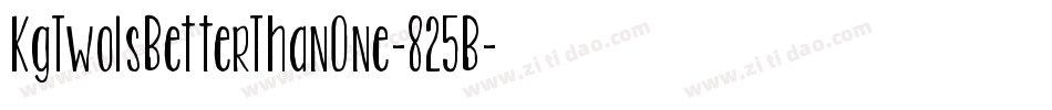 KgTwoIsBetterThanOne-825B字体转换