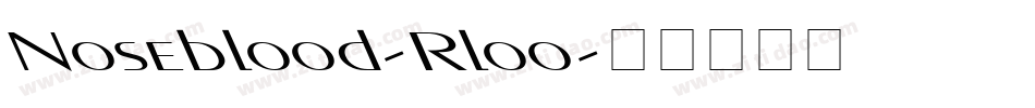 Noseblood-Rloo字体转换