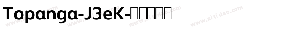 Topanga-J3eK字体转换
