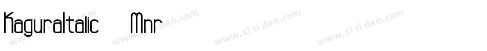 KaguraItalic-0Mnr字体转换