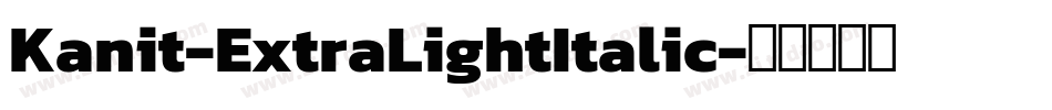 Kanit-ExtraLightItalic字体转换