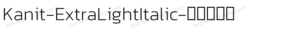 Kanit-ExtraLightItalic字体转换