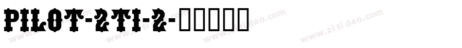 Pilot-2TI-2字体转换