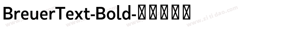 BreuerText-Bold字体转换