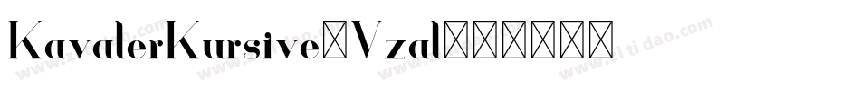 KavalerKursive-Vzal字体转换