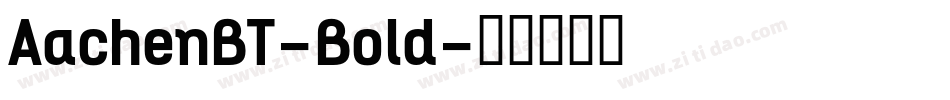 AachenBT-Bold字体转换