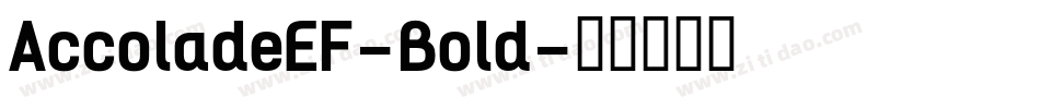 AccoladeEF-Bold字体转换