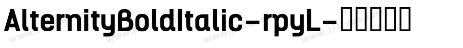 AlternityBoldItalic-rpyL字体转换